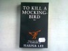 TO KILL A MOCKING-BIRD - HARPER LEE (CARTE IN LIMBA ENGLEZA)