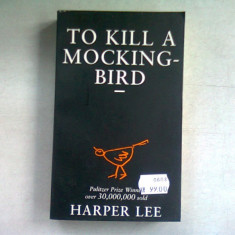 TO KILL A MOCKING-BIRD - HARPER LEE (CARTE IN LIMBA ENGLEZA)