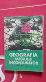 GEOGRAFIA MEDIULUI INCONJURATOR CLASA A XI A - STARE FOARTE BUNA