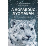 A h&oacute;p&aacute;rduc nyom&aacute;ban - &Eacute;let a Himal&aacute;ja perem&eacute;n - Suryawanshi Kulbhushansingh