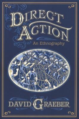Direct Action: An Ethnography foto