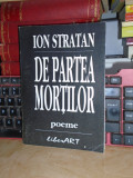 ION STRATAN - DE PARTEA MORTILOR ( POEME ) , 1998