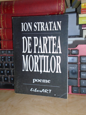 ION STRATAN - DE PARTEA MORTILOR ( POEME ) , 1998 foto