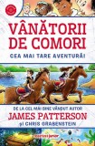 Vanatorii De Comori: Cea Mai Tare Aventura!, James Patterson, Chris Grabenstein - Editura Corint