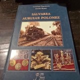Salvarea aurului polonez - Cristian Paunescu, Dorin Matei