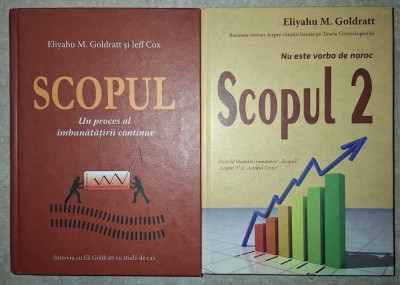 Eliyahu M. Goldratt, Jeff Cox &amp;ndash; Scopul vol. 1-2 (Un proces al &amp;icirc;mbunătățirii continue * Nu este vorba de noroc) foto