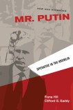 Mr. Putin: Operative in the Kremlin, 2019