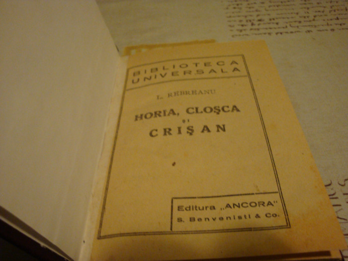 Liviu Rebreanu - Horia , Closca si Crisan - interbelica