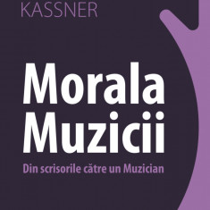 Morala muzicii - Rudolf Kassner - Editura Sens Arad, 2020