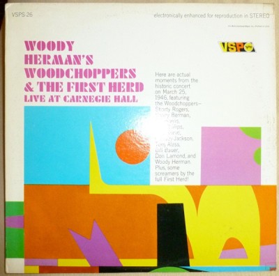 Vinil LP Woody Herman&amp;#039;s &amp;amp; The First Herd &amp;lrm;&amp;ndash; Live At Carnegie Hall (VG++) foto