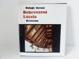 Balogh Ferenc, Debreczeni Laszlo. Az epito es iparmuvesz, Kriterion