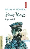 Jean Bart - Paperback brosat - Adrian G. Romila - Polirom