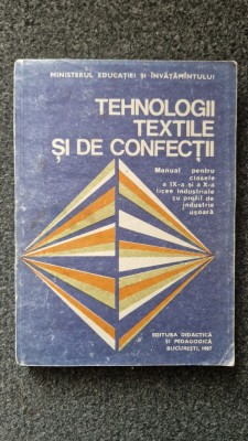 TEHNOLOGII TEXTILE SI DE CONFECTII. Manual pt clasele IX-X profil industrie usoara foto