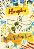 Honeybee: Poems &amp; Short Prose