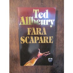 Fără scăpare - Ted Allbeury