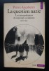 Pierre Aycoberry - La question nazie: les interpretations du national-socialisme