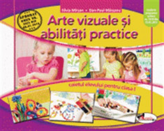 Arte vizuale si abilitati practice. Caietul elevului pentru clasa I ed. a 2-a Aprobat OMEN Nr.3022 din 08.01.2018 -Silvia Mirsan, Dan-Paul Marsanu foto