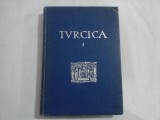 TURCICA Die europaischen Turkendrucke des XVI. Jahrhunderts I. Band - CARL GOLLNER