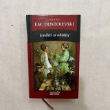 F. M. Dostoievski - Umiliti si obiditi - Nr. 10 - Adevărul, 2011
