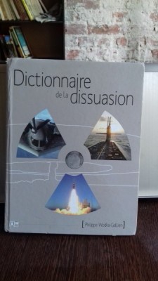 DICTIONNAIRE DE LA DISSUASION - PHILIPPE WODKA GALLIEN foto