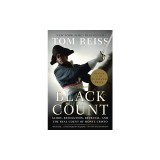 The Black Count: Glory, Revolution, Betrayal, and the Real Count of Monte Cristo
