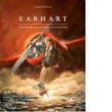 Earhart. Zborul indraznet al unei soricute in jurul lumii - Marilena Iovu, Torben Kuhlmann