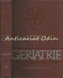 Cumpara ieftin Geriatrie, Dr. Mircea Dumitru (red.), Aloman, Berceanu, Balaceanu, Chira, Crețeanu, 1982, Editura Medicală, București, 538 Pagini