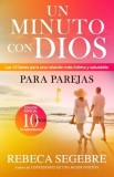 Un minuto con Dios para parejas: &amp;#65532;Las 10 llaves para una relacio&amp;#769;n ma&amp;#769;s i&amp;#769;ntima y salud