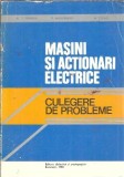 Masini si actionari electrice - Al. Fransua, M. Tocaci, R. Magureanu, Editura Didactica si Pedagogica, 1980