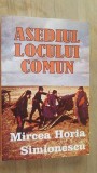 Asediul locului comun- Mircea Horia Simionescu