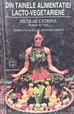 Din tainele alimentatiei lacto-vegetariene - 1995 - Nicolae Catrina (AG169)