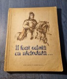 Basme si Povesti Ilustrate Iura Darie, Ed. Tineretului 1955, Carte Veche