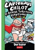 Capitanul Chilot si Atacul Toaletelor Vorbitoare