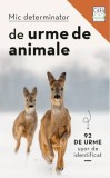 Mic determinator de urme de animale - Paperback brosat - Eva-Maria Dreyer - Casa