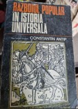 RAZBOIUL POPULAR IN ISTORIA UNIVERSALA - CONSTANTIN ANTIP