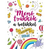 Menő tr&uuml;kk&ouml;k a betűkkel