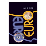 Euro. Editia I - Liviu C. Andrei
