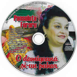 CD Panseluța Fieraru &amp;lrm;&amp;ndash; O Damigeană Și-un Pahar, original foto