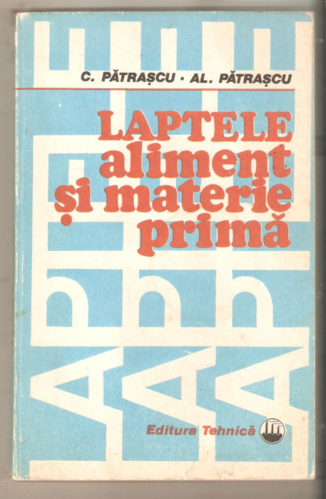 Laptele aliment si materie prima-C.Patrascu