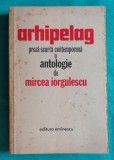 Mircea Iorgulescu &ndash; Arhipelg antologie de proza scurta contemporana ( optzecisti Gabriela Adamesteanu Norman Manea Mircea Nedelciu Radu Cosasu )