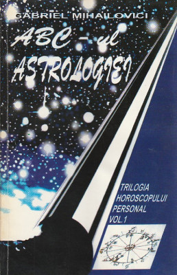 GABRIEL MIHAILOVICI - TRILOGIA HOROSCOPULUI PERSONAL ( 3 VOLUME ) foto