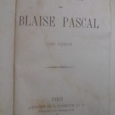 OEUVRES COMPLETES DE BLAISE PASCAL tome premier - Paris, 1869