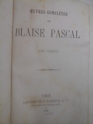 OEUVRES COMPLETES DE BLAISE PASCAL tome premier - Paris, 1869 foto