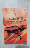 Exorciștii Vaticanului. Alungarea diavolului &icirc;n secolul XXI - Tracy Wilkinson