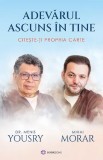 Cumpara ieftin Adevarul Ascuns In Tine, Menis Yousry, Mihai Morar - Editura Bookzone