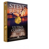 Ultima colonie - Steve Berry