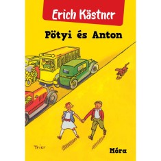 P&ouml;tyi &eacute;s Anton - Erich K&auml;stner