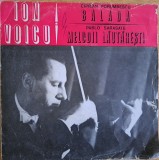 Disc Vinil Ion Voicu ✦ Ciprian Porumbescu | Pablo Sarasate* - Balada | Melodii Lăutărești (7")Electrecord- ECC 286