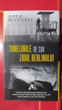 Tunelurile de sub zidul Berlinului, Greg Mitchell , STARE FOARTE BUNA ,CA NOUA .