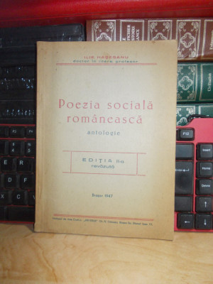 ILIE HASEGANU - POEZIA SOCIALA ROMANEASCA , ED. II-A , 1947 , CU AUTOGRAF !!! foto